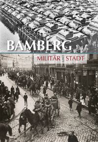 Cover Bamberg Militär und Stadt